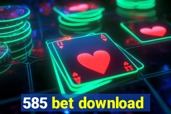 585 bet download